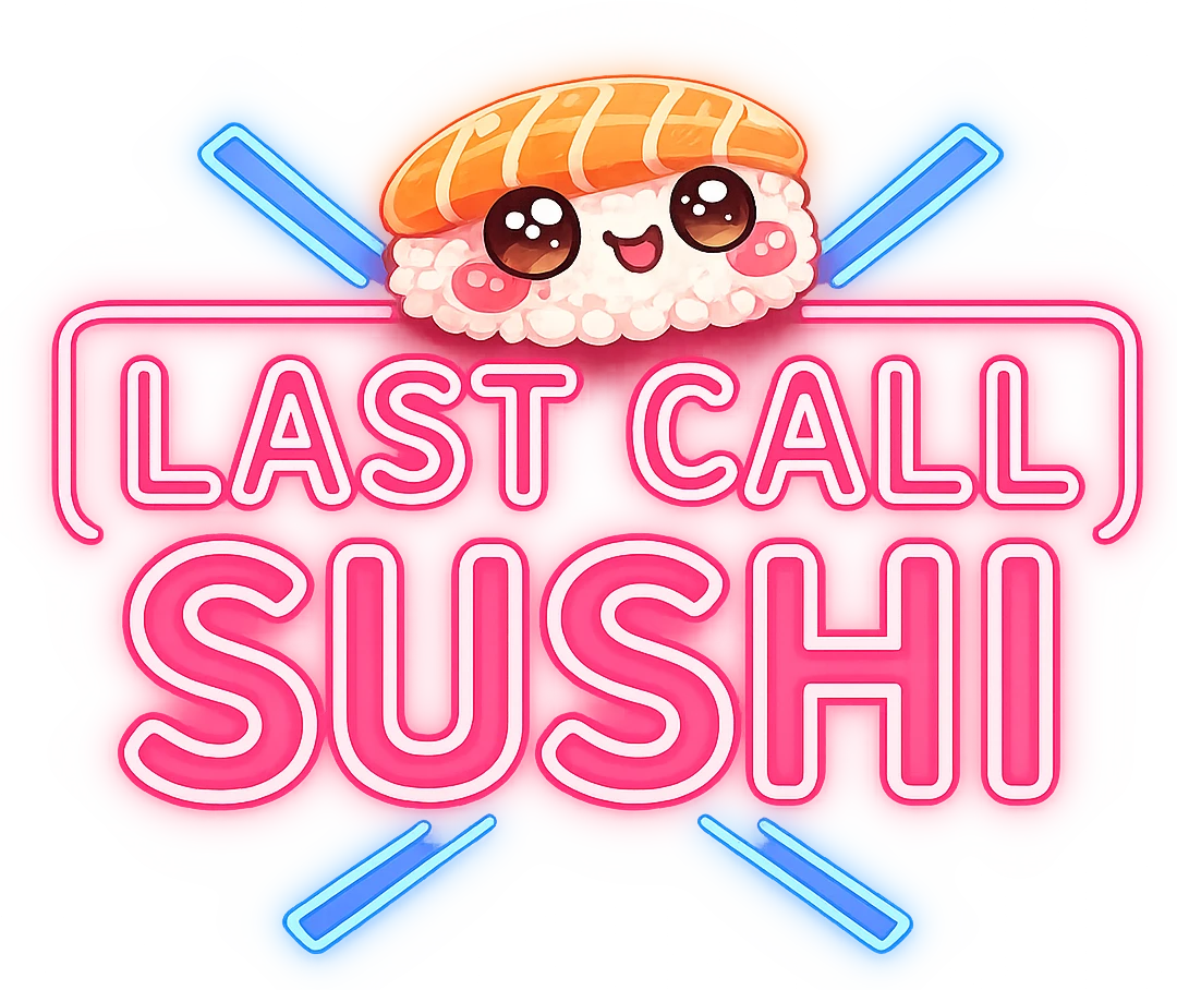 Last Call Sushi